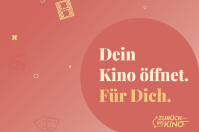 Dein Kino öffnet für Dich - Zurück ins Kino